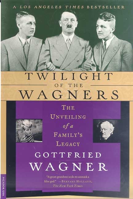 Twilight of the Wagners: The Unveiling of a Family's Legacy Pop culture