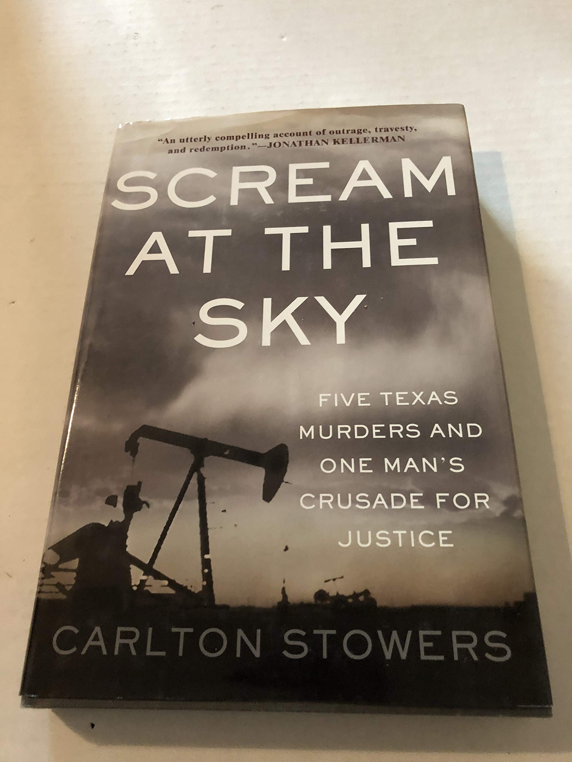 Scream at the Sky: Five Texas Murders and One Man's Crusade for Justice Social Sciences