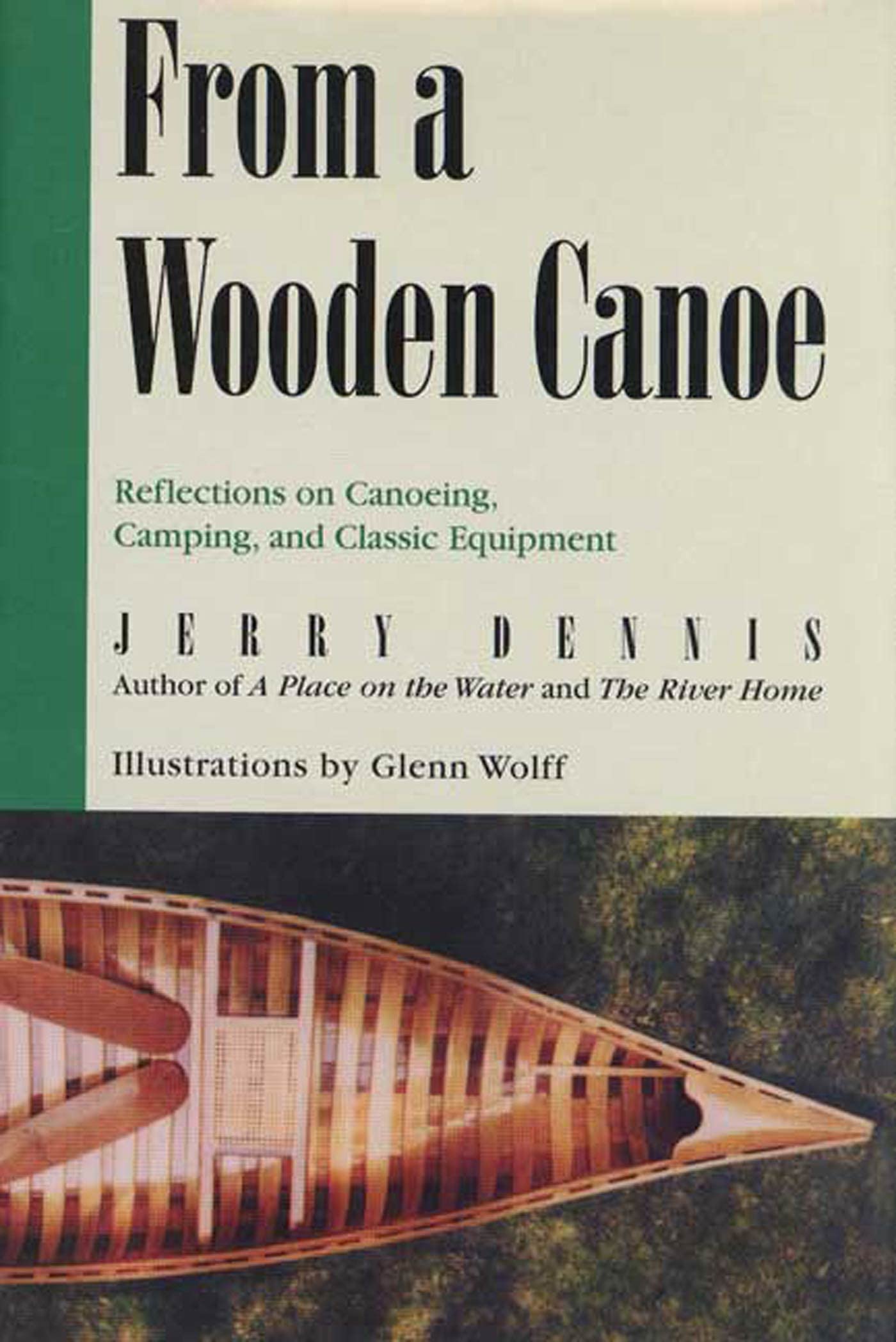 From a Wooden Canoe: Reflections on Canoeing, Camping, and Classic Equipment book