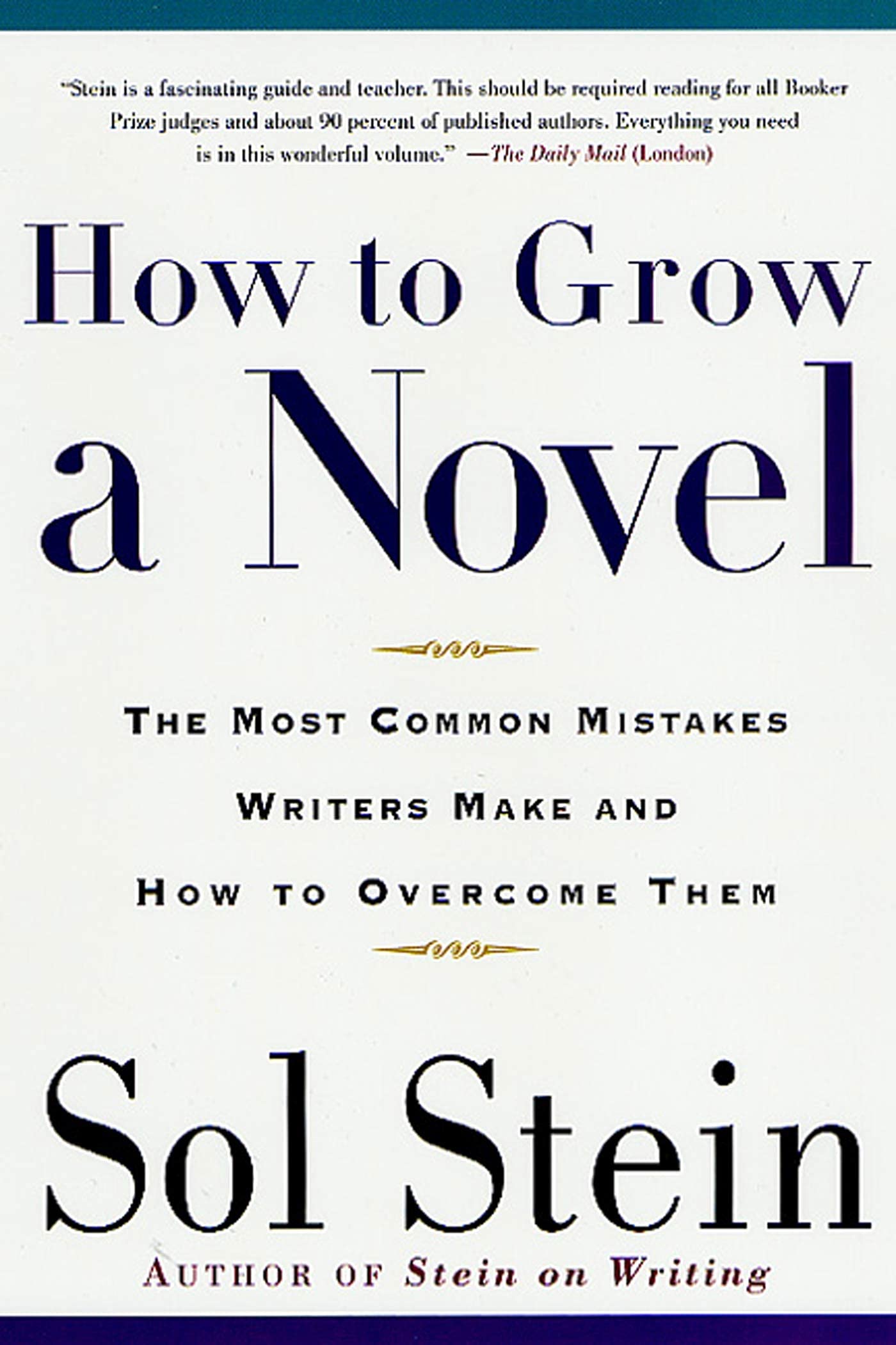 How to Grow a Novel: The Most Common Mistakes Writers Make and How to Overcome Them Media & Communication