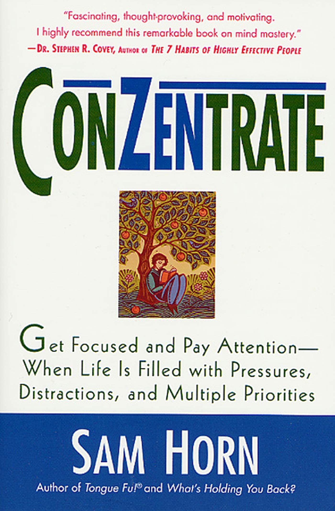 ConZentrate: Get Focused and Pay Attention--When Life Is Filled with Pressures, Distractions, and Multiple Priorities Lifestyle