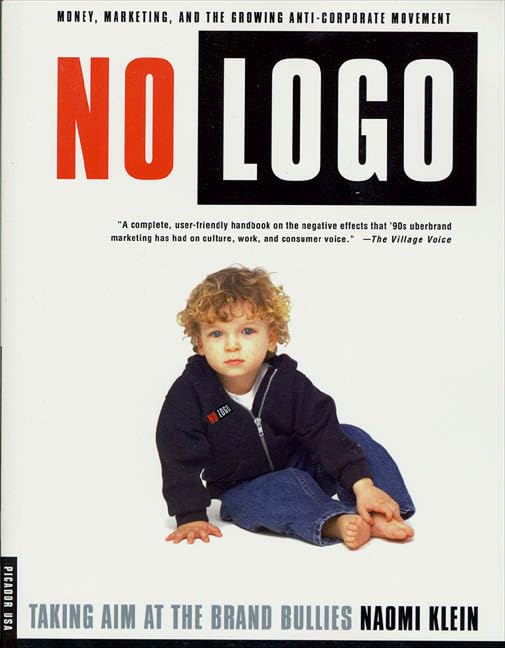 No Logo: Taking Aim at the Brand Bullies Business, Finance & Career