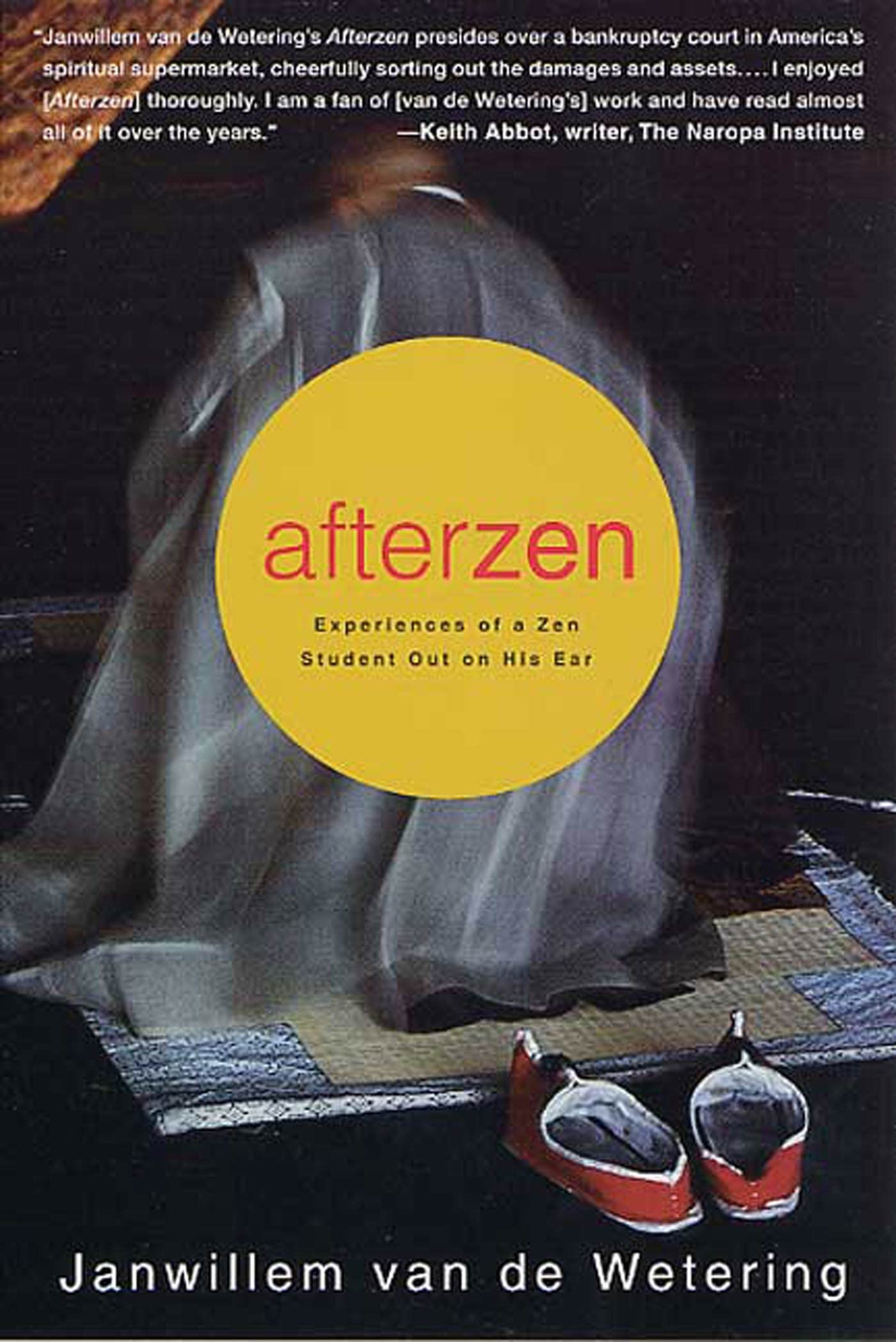 Afterzen: Experiences of a Zen Student Out on His Ear Memories