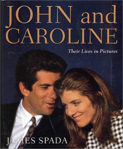 John and Caroline: Their Lives in Pictures book
