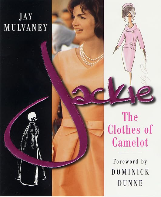 Jackie: The Clothes of Camelot Art & Literature