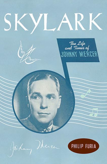 Skylark: The Life and Times of Johnny Mercer book