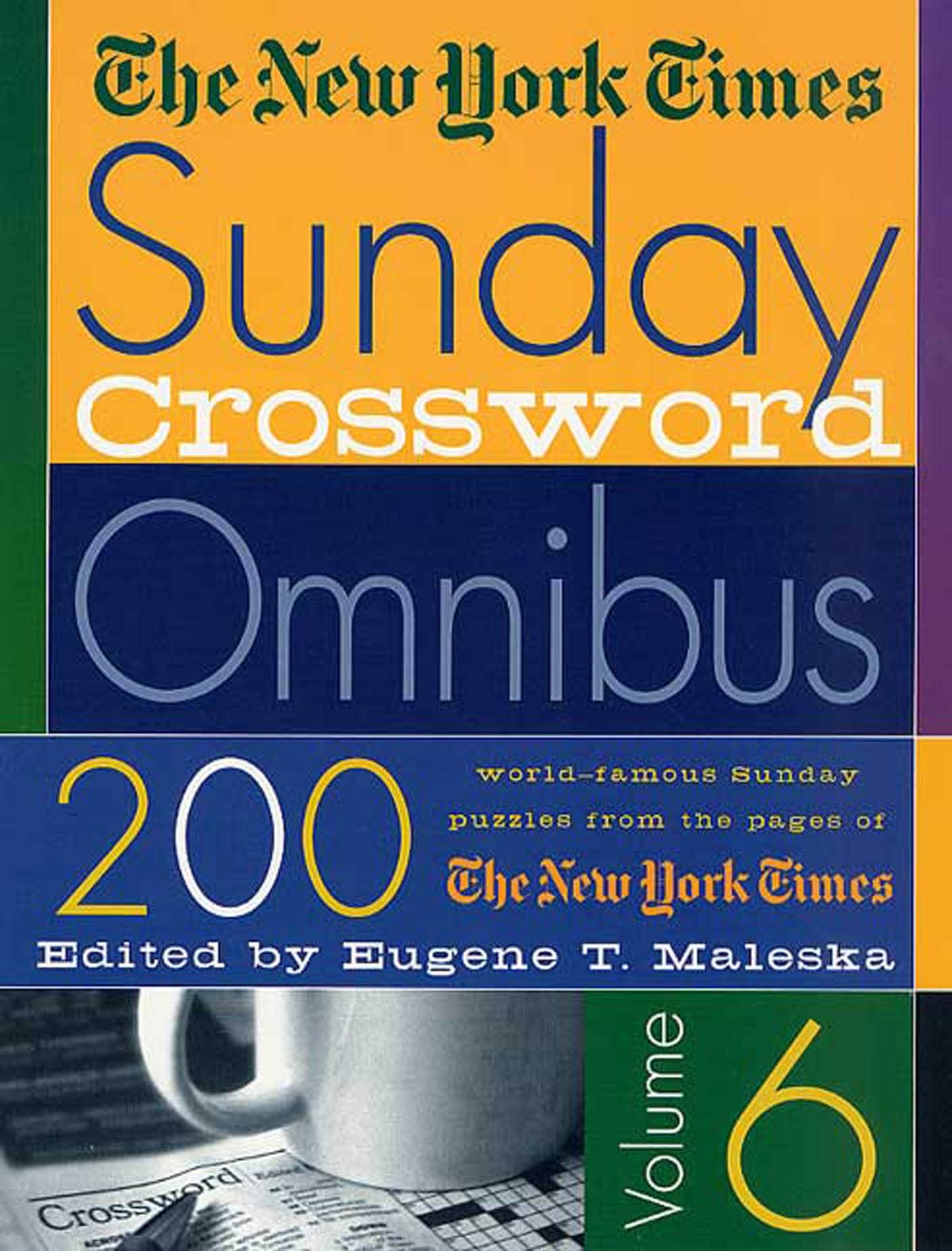 The New York Times Sunday Crossword Omnibus Volume 6 (New York Times Sunday Crossword Puzzles, Band 6) Leisure & Fun