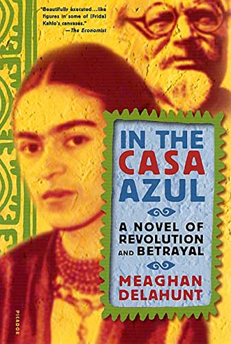 In the Casa Azul: A Novel of Revolution and Betrayal book