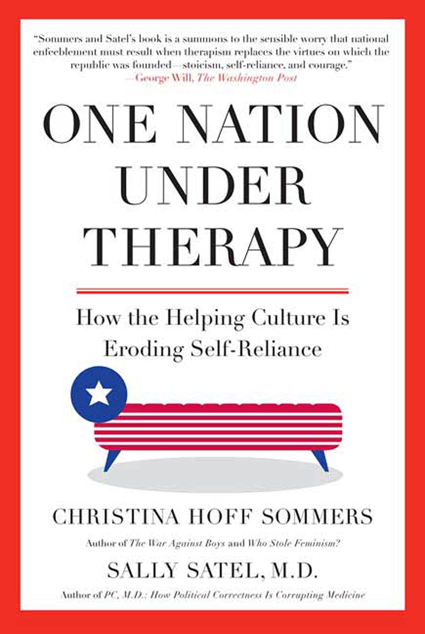 One Nation Under Therapy: How the Helping Culture Is Eroding Self-Reliance Medicine
