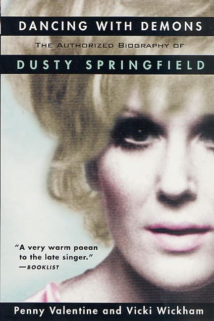 Dancing With Demons: The Authorized Biography of Dusty Springfield book