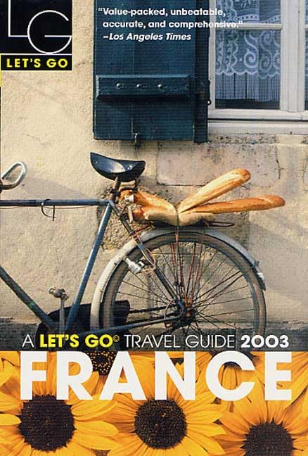 Let's Go 2003 France (Let's Go. France) Travel