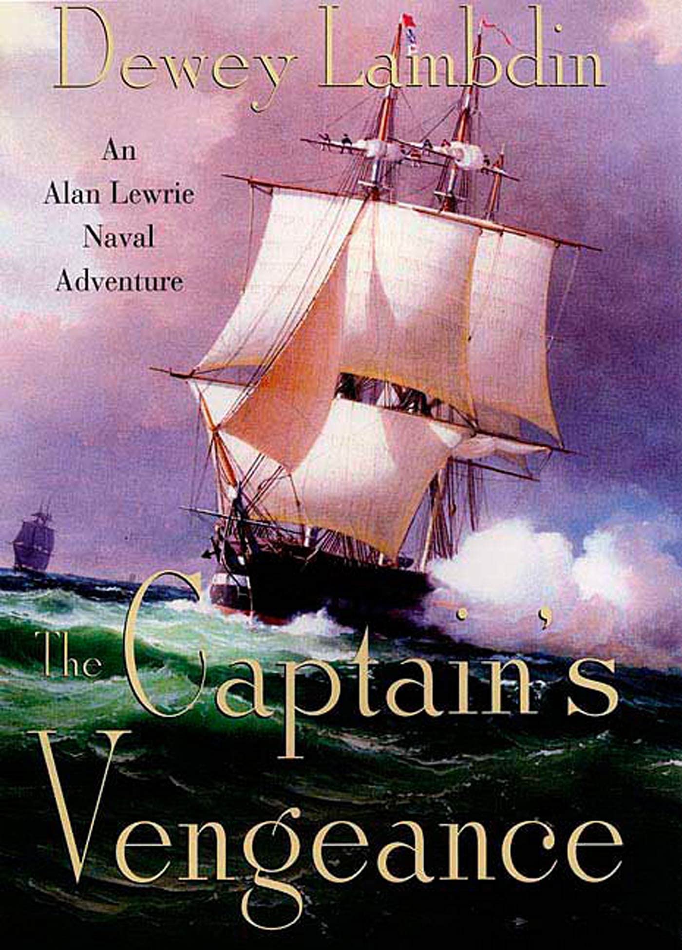 Captain's Vengeance: An Alan Lewrie Naval Adventure (Alan Lewrie Naval Adventures) Historical Fiction
