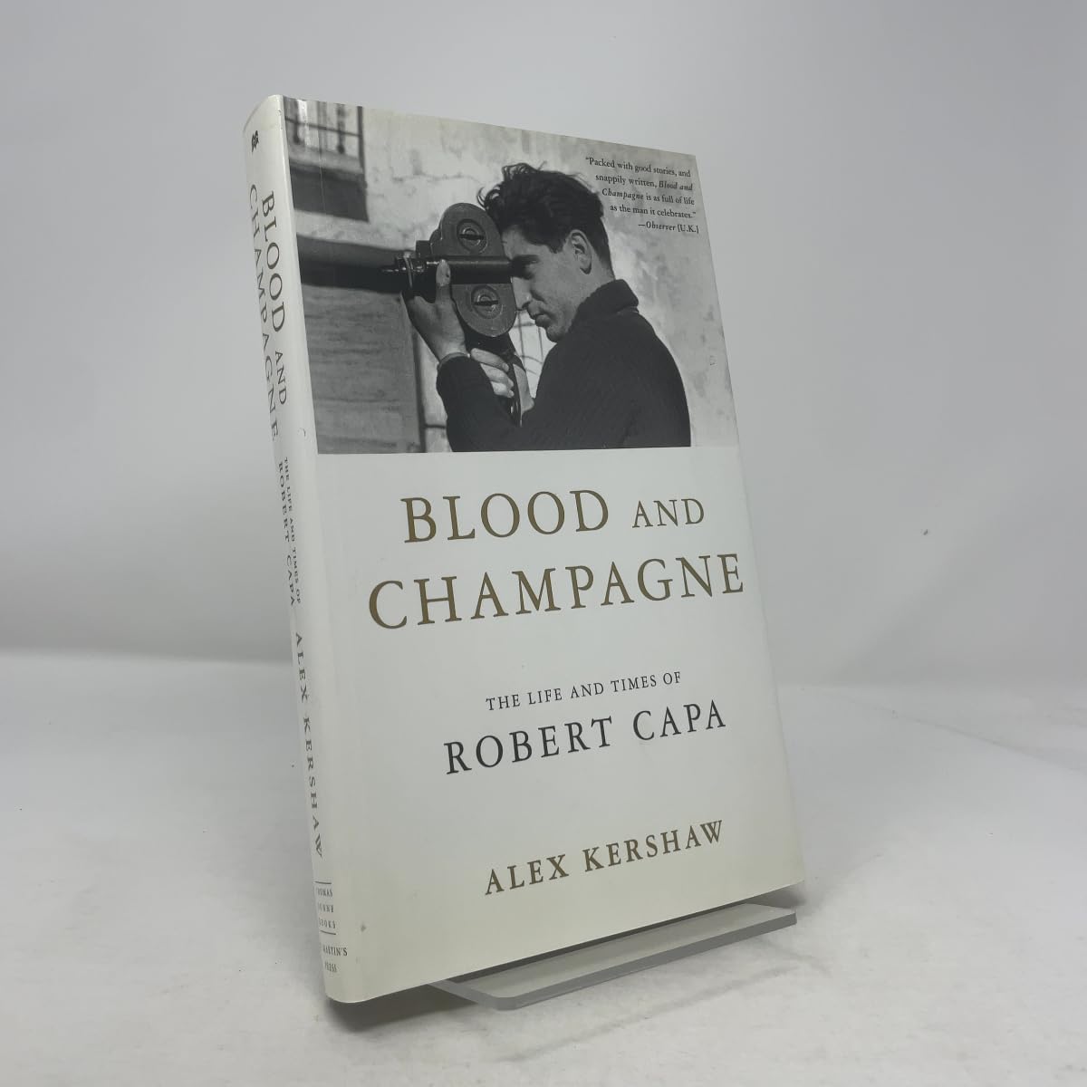 Blood and Champagne: The Life and Times of Robert Capa Art & Literature