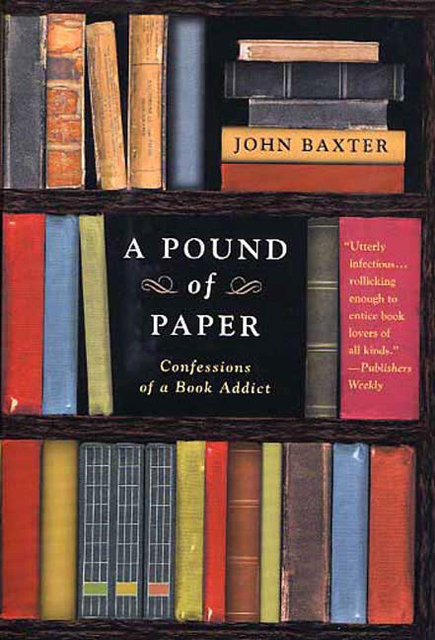 Pound of Paper: Confessions of a Book Addict Contemporary literature