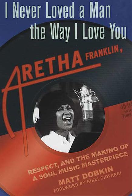 I Never Loved A Man the Way I Love You book