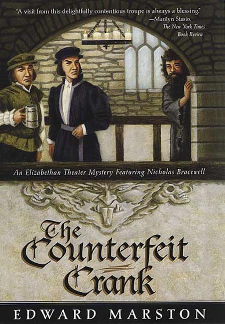 The Counterfeit Crank: An Elizabethan Theater Mystery Featuring Nicholas Bracewell Detective & CSI