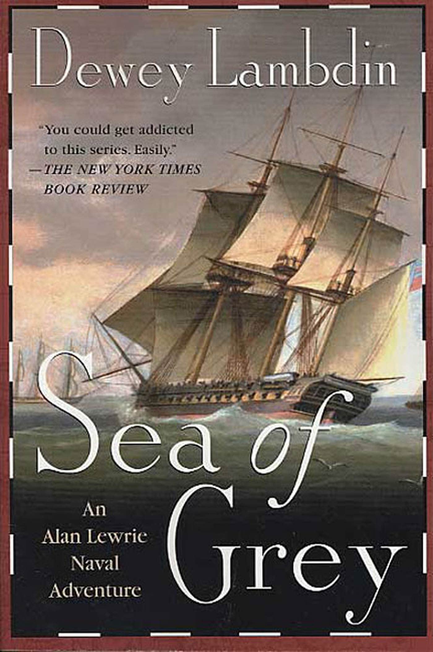 Sea Of Grey (Alan Lewrie Naval Adventures) Contemporary literature