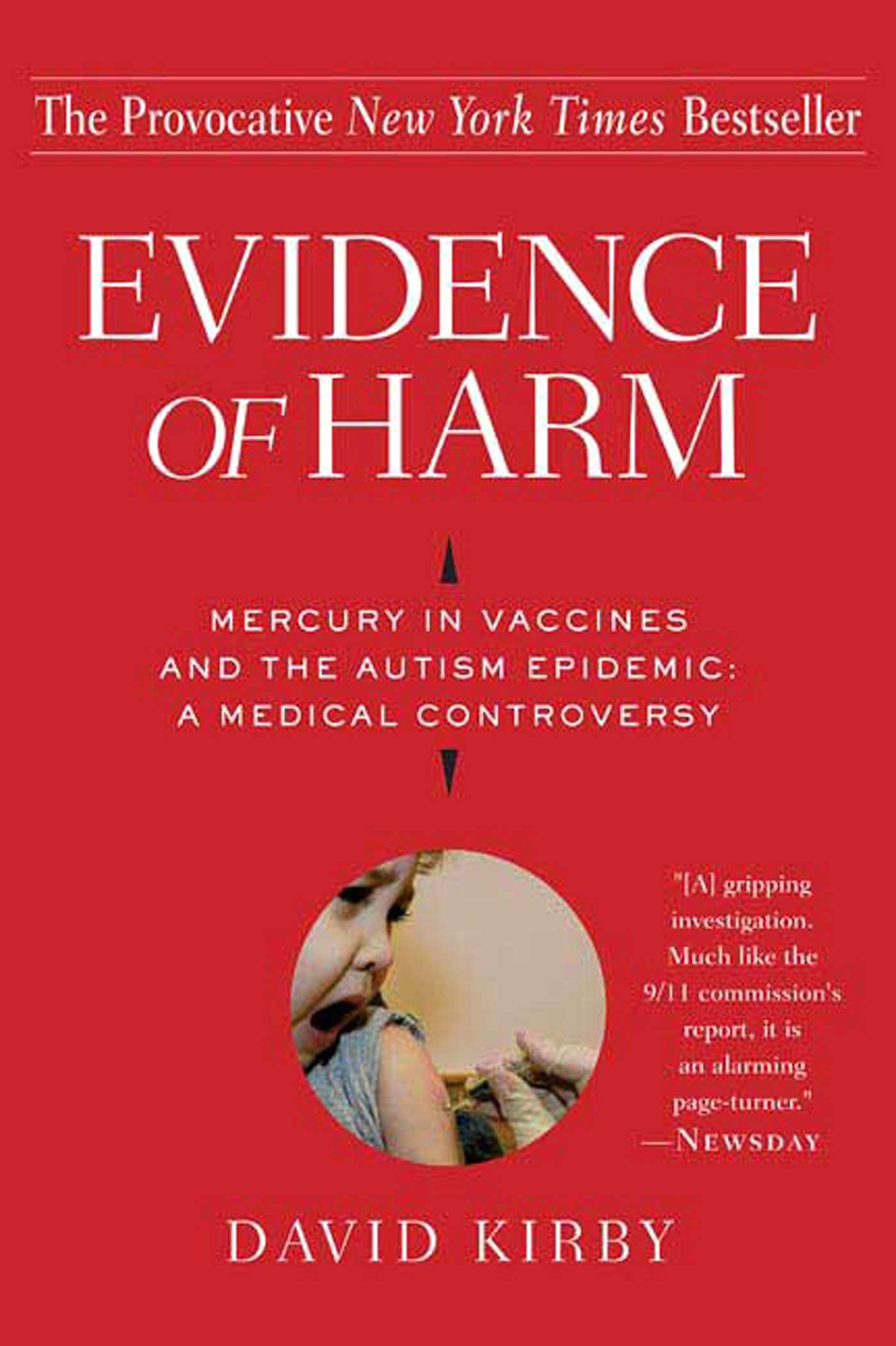 Evidence of Harm: Mercury in Vaccines and the Autism Epidemic: A Medical Controversy Medicine