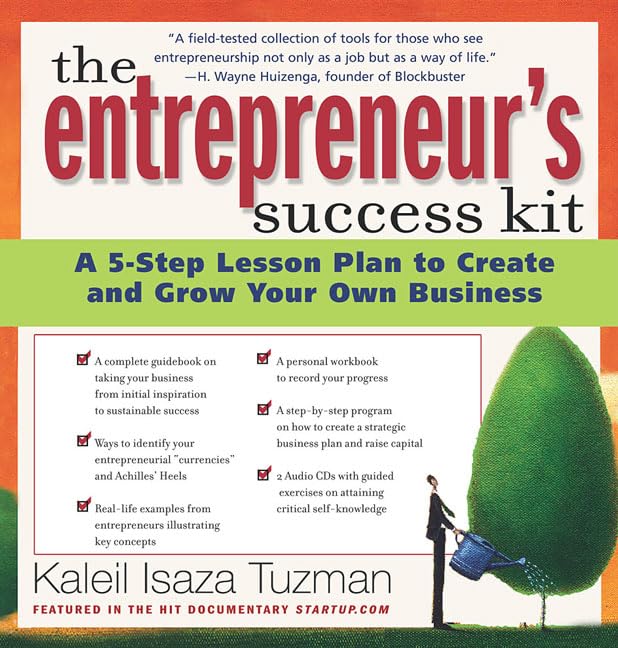 The Entrepreneur's Success Kit: A 5-step Lesson Plan To Create And Grow Your Own Business book