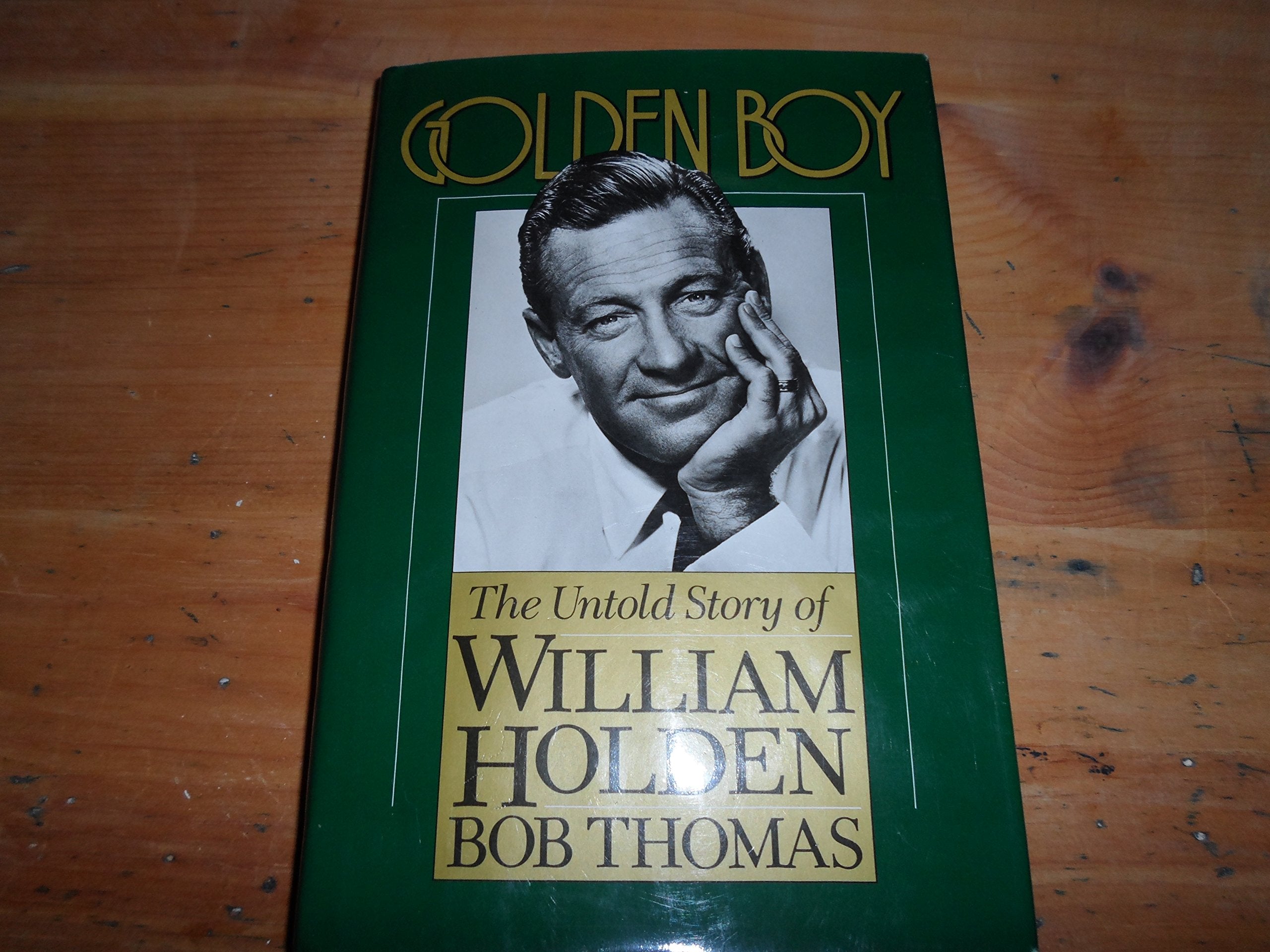 Golden Boy: The Untold Story of William Holden Memories