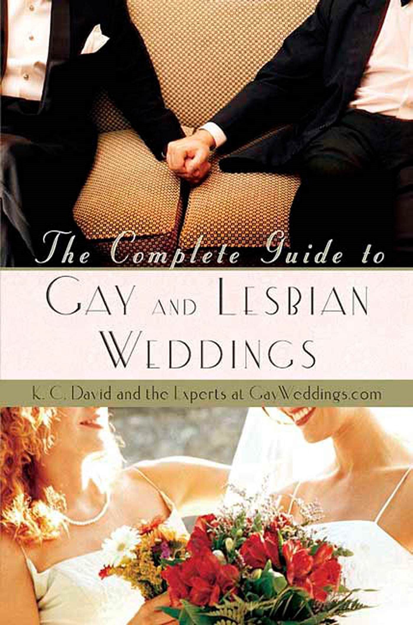The Complete Guide to Gay and Lesbian Weddings book