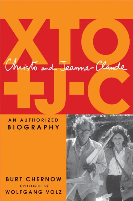 Christo And Jeanne-Claude: An Authorized Biography Art & Literature