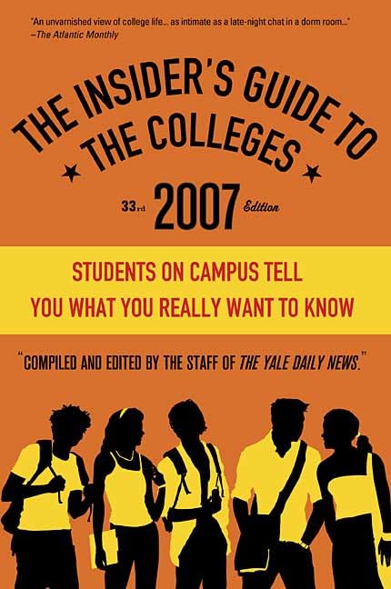The Insider's Guide to the Colleges, 2007 book
