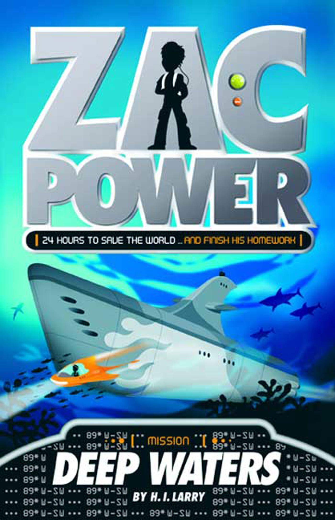 Zac Power #2: Deep Waters: 24 Hours to Save the World ... and Finish His Homework Novels & Short Stories