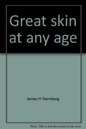 Great skin at any age: How to keep your skin looking young without plastic surgery Books