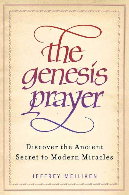 The Genesis Prayer: Discover the Ancient Secret to Modern Miracles Religion & Esotericism
