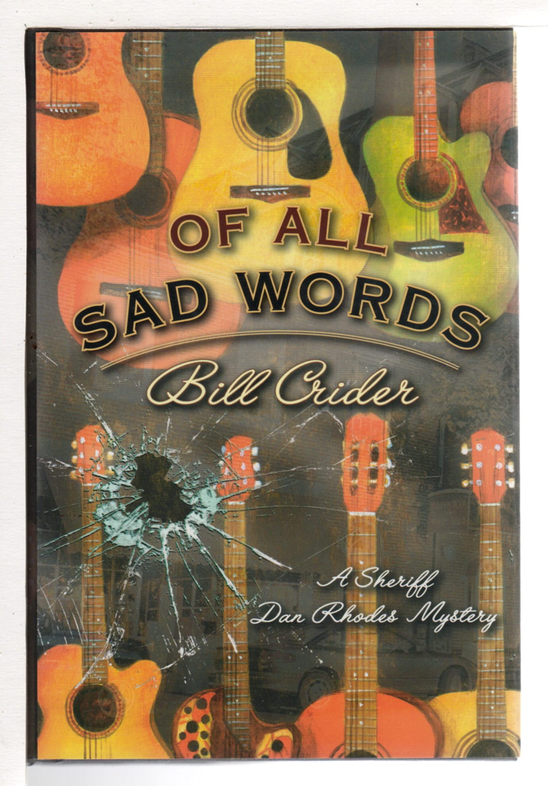 Of All Sad Words: A Dan Rhodes Mystery Detective & CSI