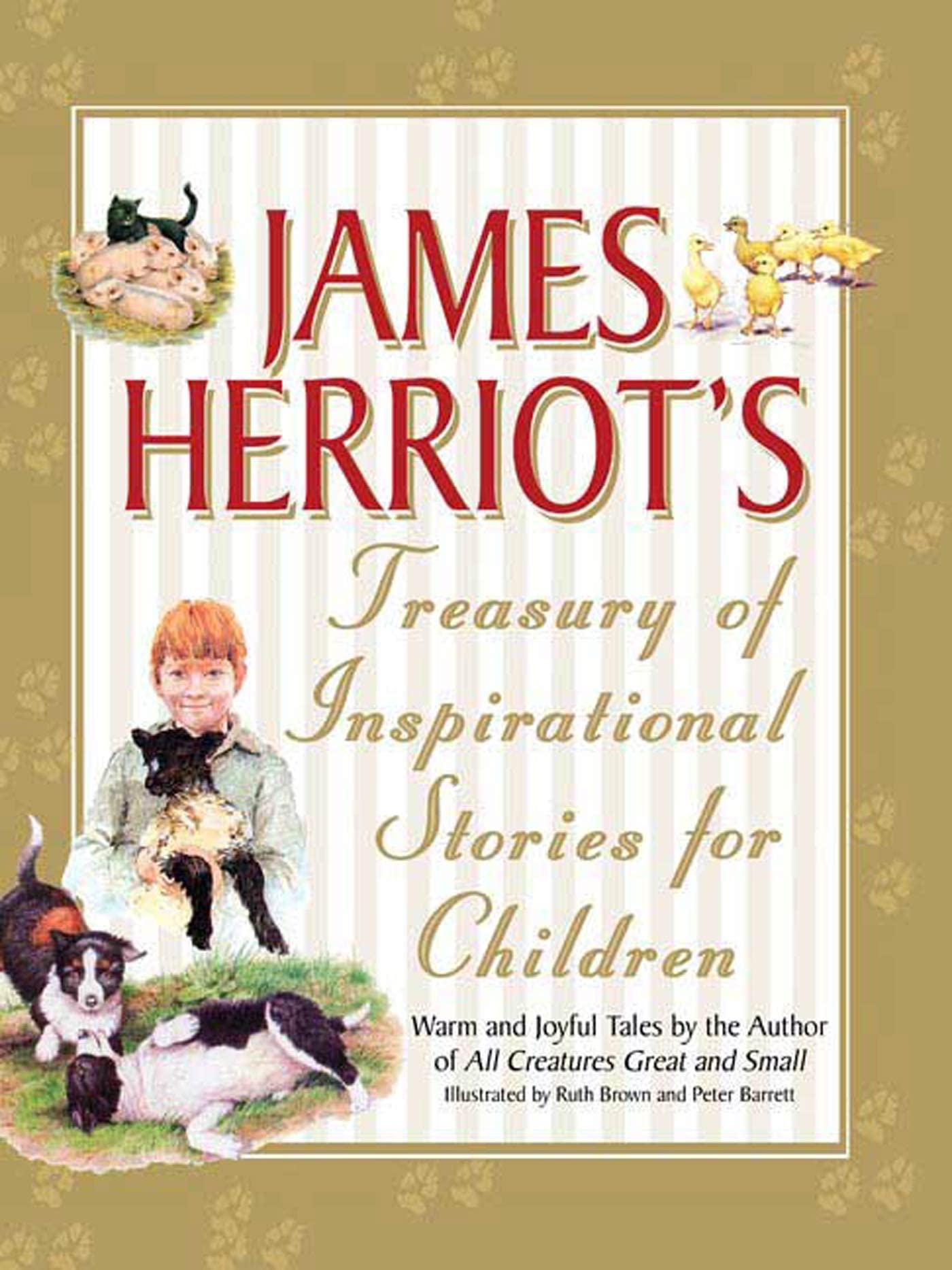 James Herriot's Treasury of Inspirational Stories for Children: Warm and Joyful Tales by the Author of All Creatures Great and Small Non-fiction