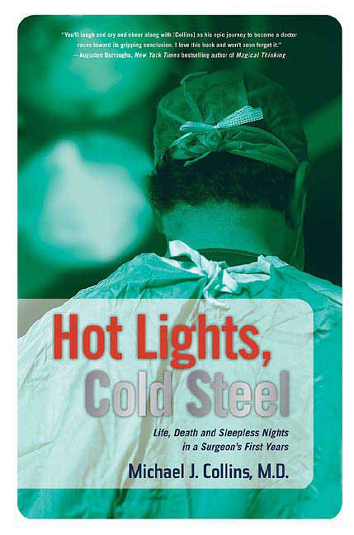 Hot Lights, Cold Steel Medicine Books
