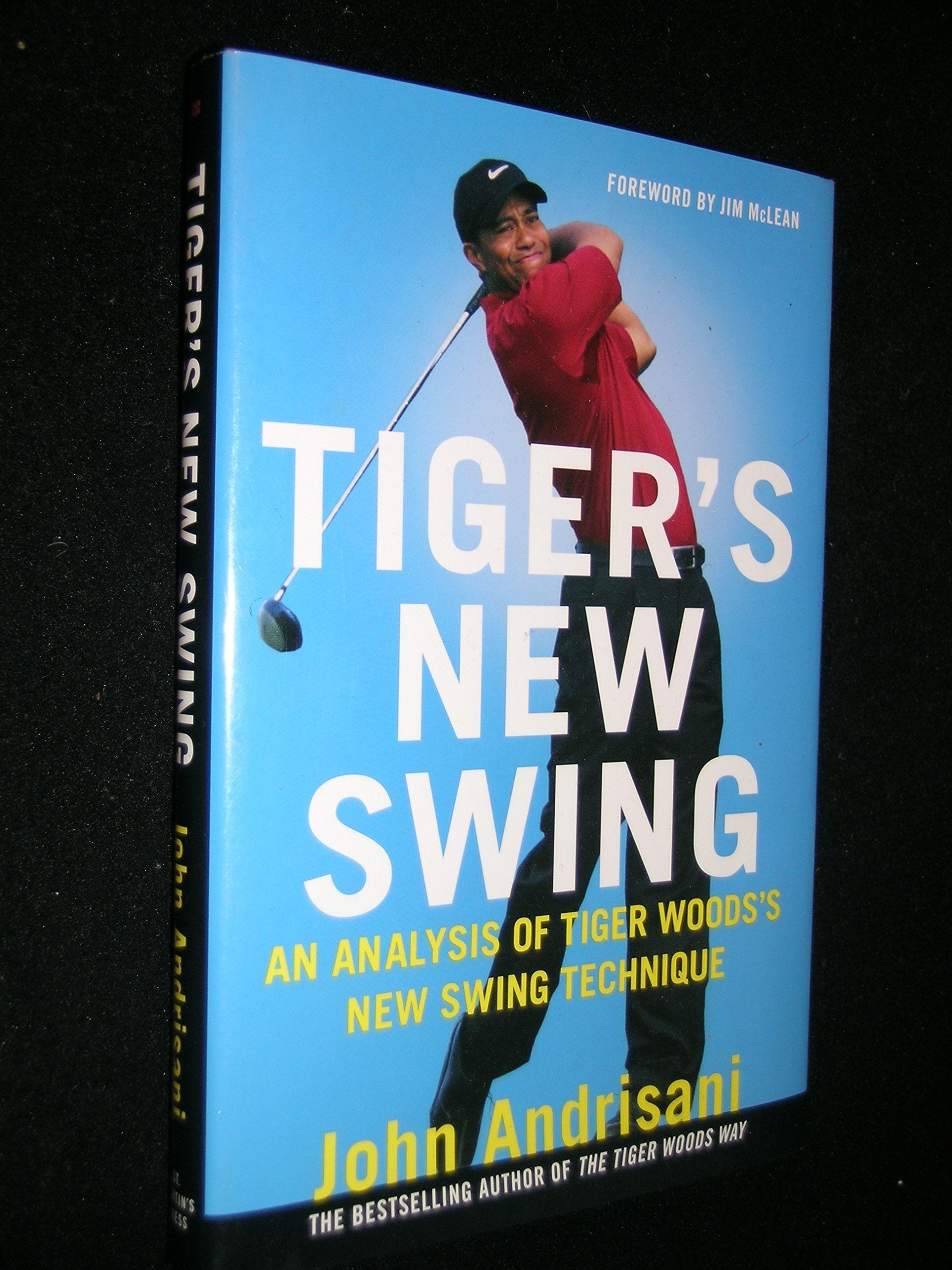 Tiger's New Swing: An Analysis of Tiger Woods's New Swing Technique Leisure & Fun