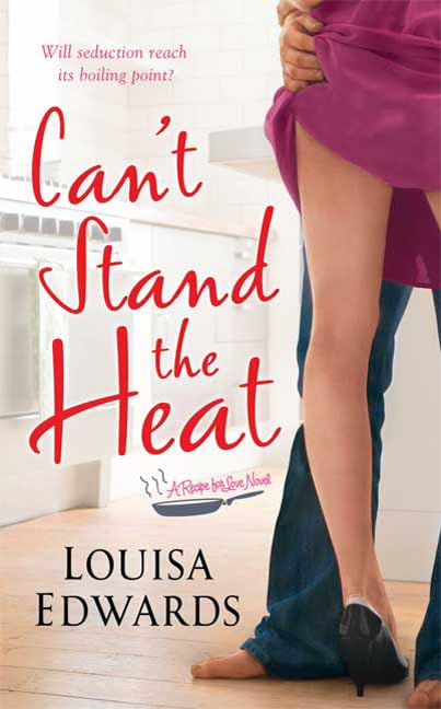 Can't Stand the Heat (A Recipe for Love) Contemporary Romance