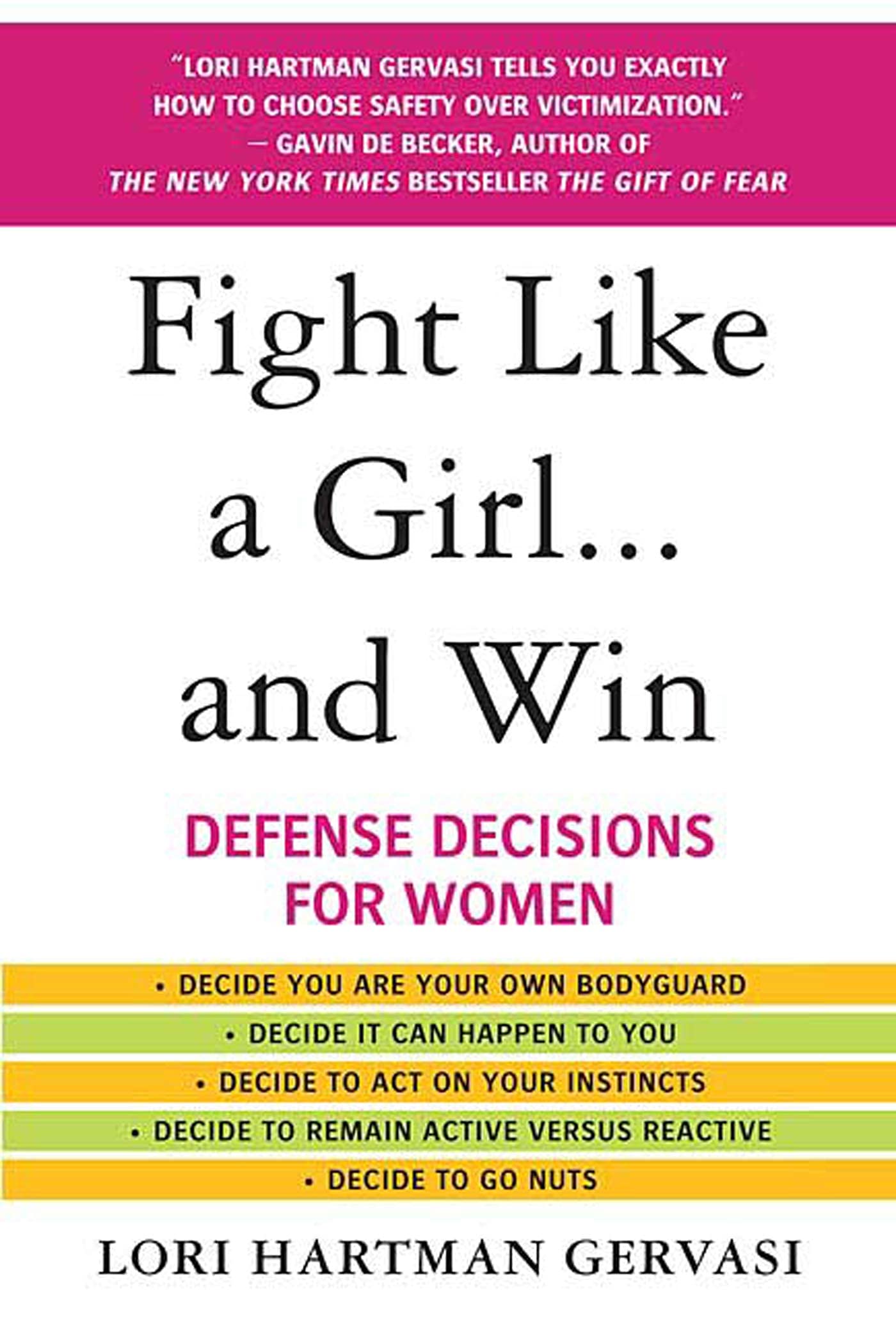 Fight Like a Girl. . .and Win book