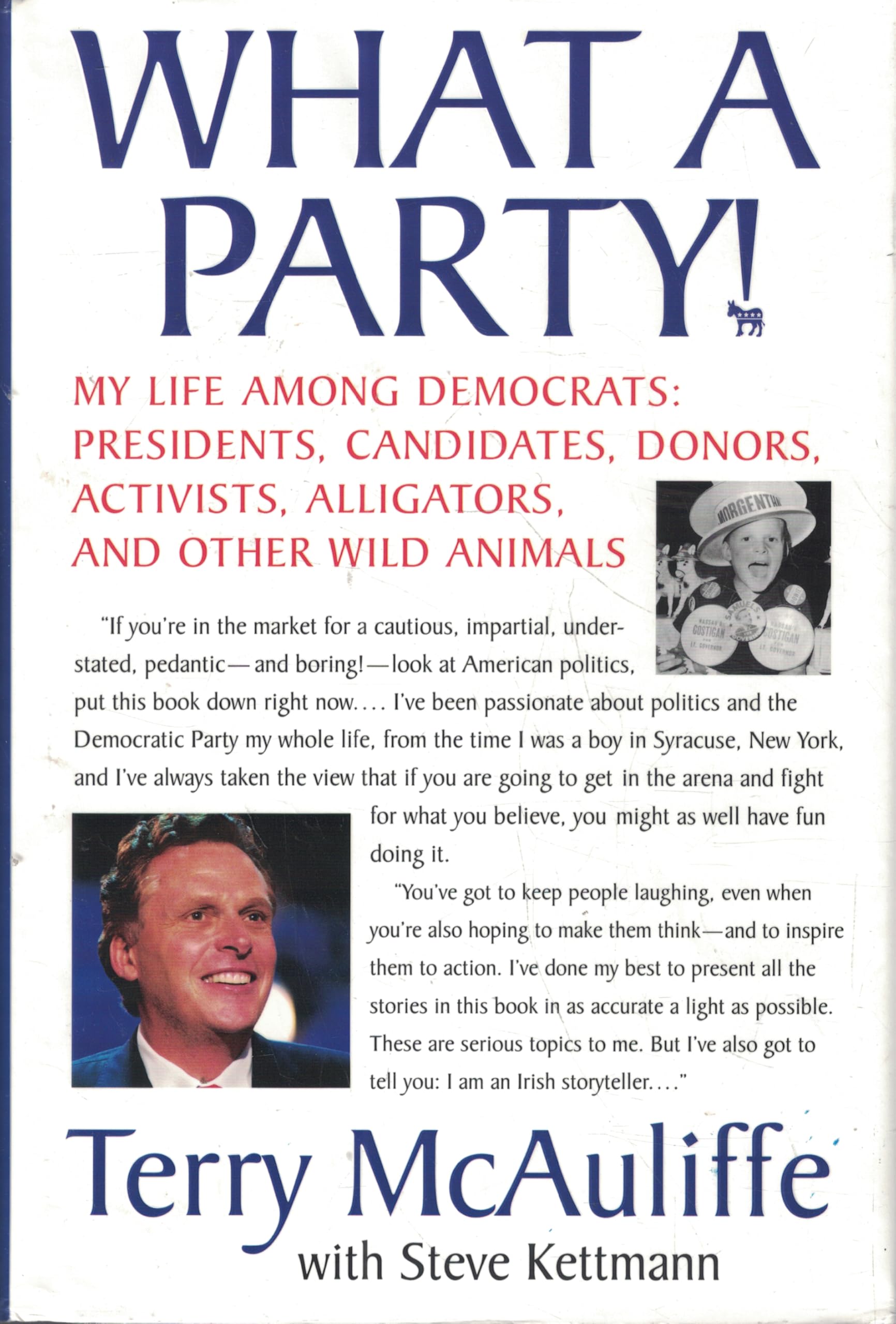 What a Party!: My Life Among Democrats: Presidents, Candidates, Donors, Activists, Alligators And Other Wild Animals Politics & Society