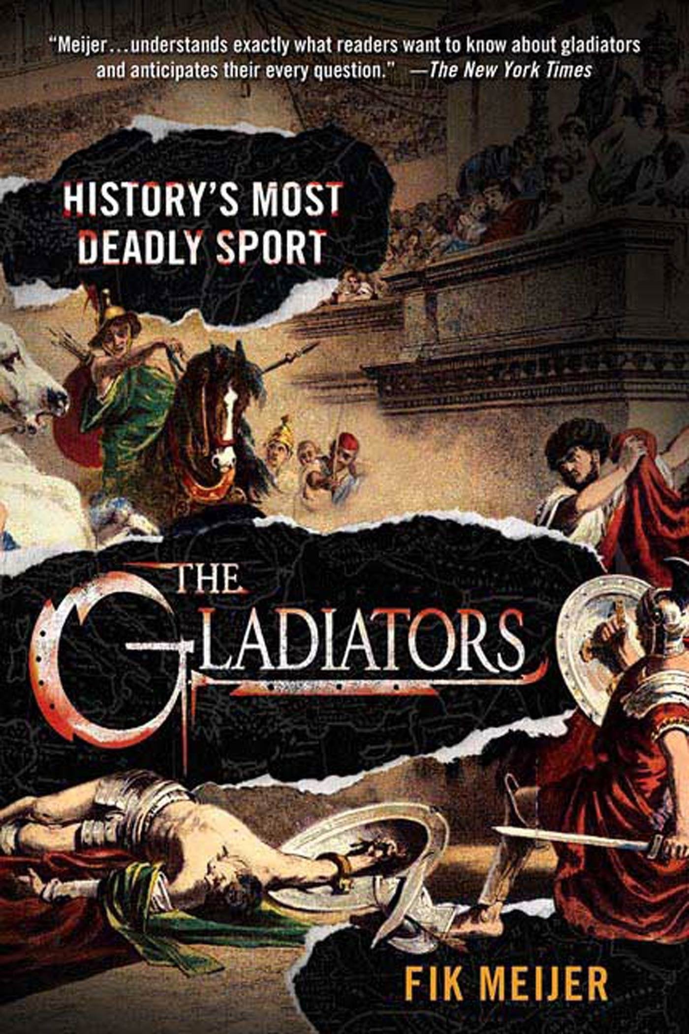 The Gladiators: History's Most Deadly Sport Politics & History