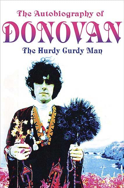 The Autobiography of Donovan: The Hurdy Gurdy Man book