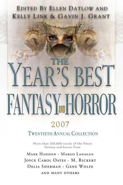 The Year's Best Fantasy and Horror 2007: 20th Annual Collection (Year's Best Fantasy & Horror) Horror & Mystery