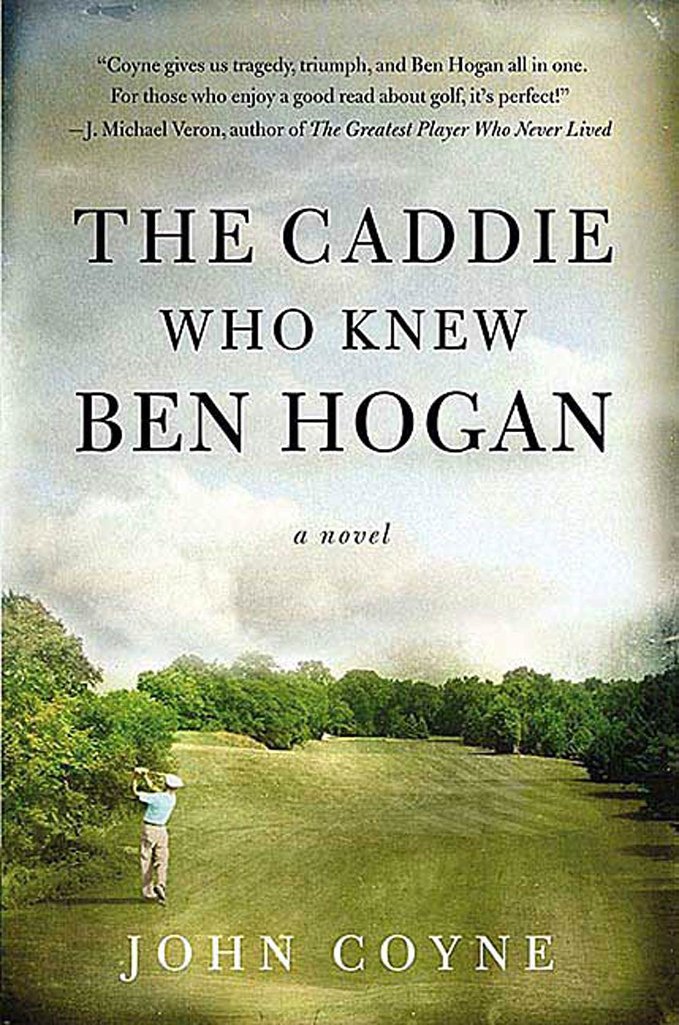 The Caddie Who Knew Ben Hogan Contemporary literature