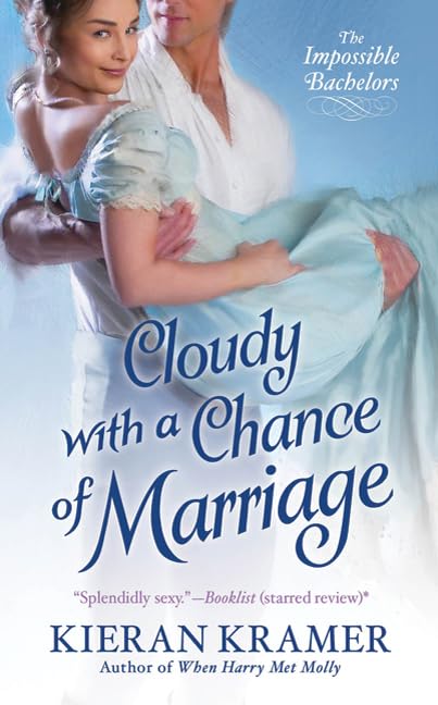 Cloudy With a Chance of Marriage (The Impossible Bachelors) Historical Fiction