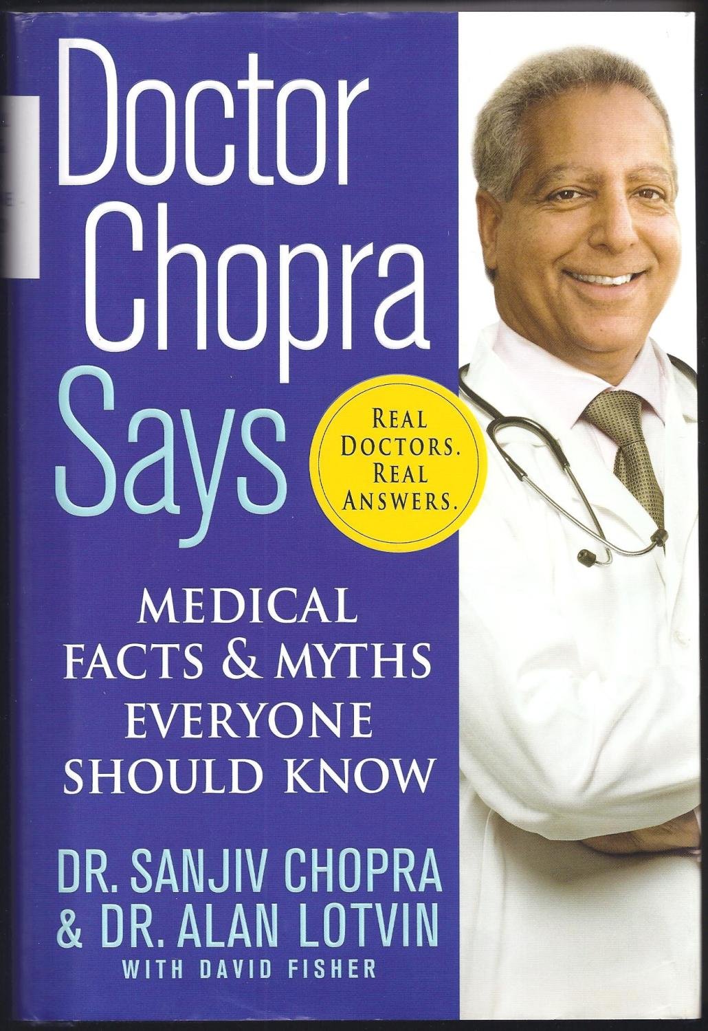 Doctor Chopra Says: Medical Facts & Myths Everyone Should Know Medicine