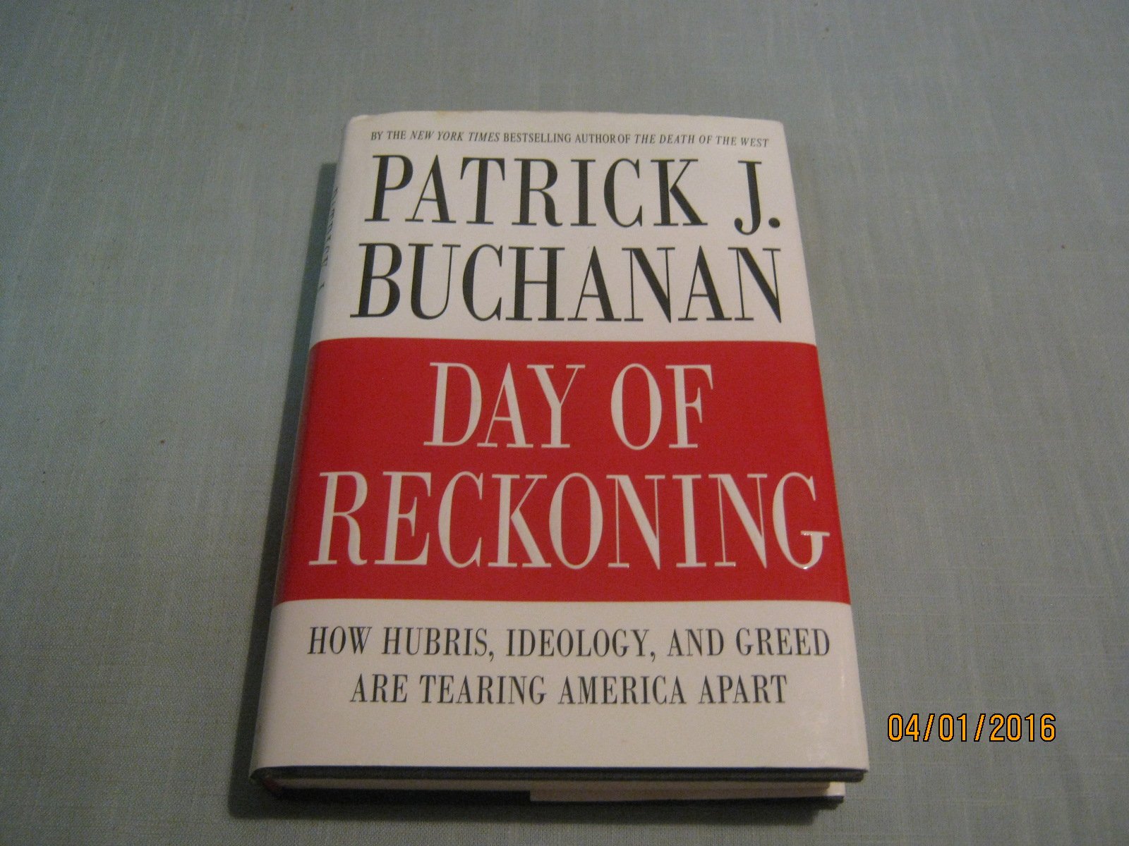 Day of Reckoning: How Hubris, Ideology, and Greed Are Tearing America Apart Social Sciences