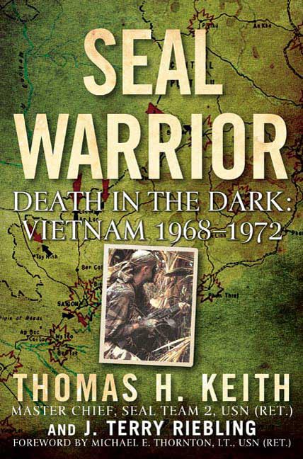 Seal Warrior: Death in the Dark: Vietnam: 1968-1972 Biographies & Memoirs