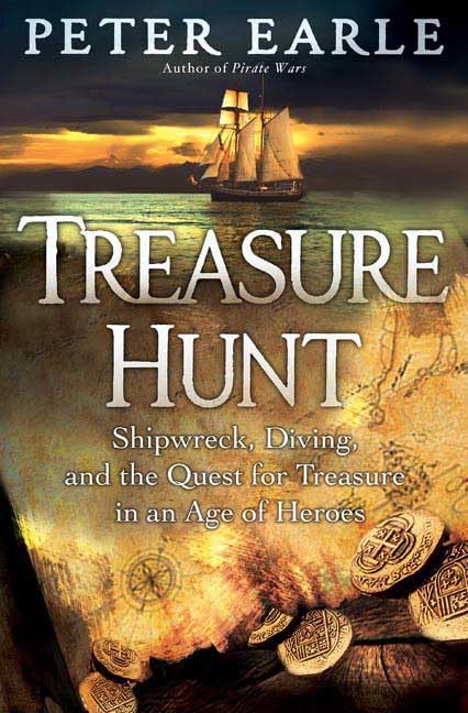 Treasure Hunt: Shipwreck, Diving, and the Quest for Treasure in an Age of Heroes Politics & History