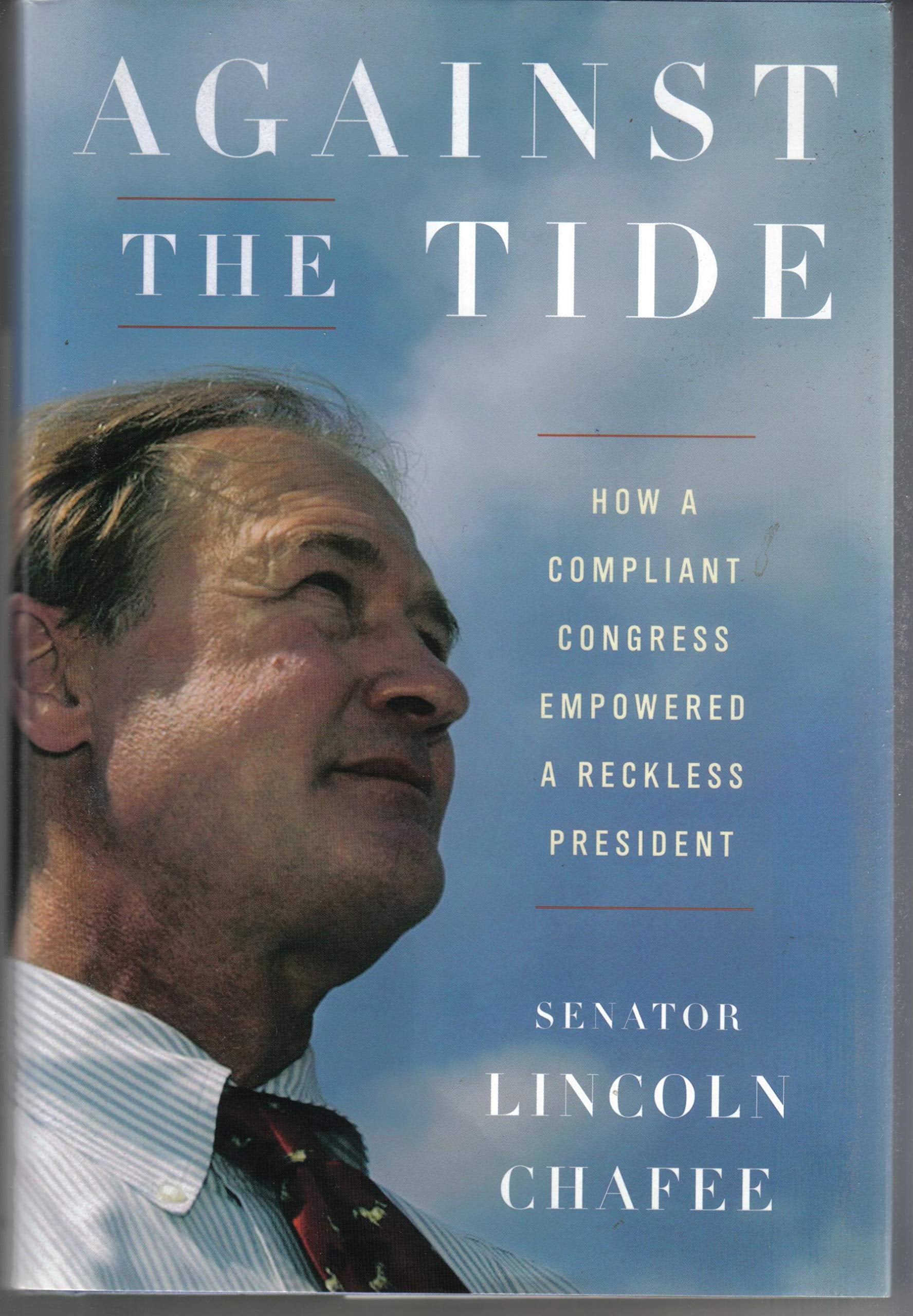 Against the Tide: How a Compliant Congress Empowered a Reckless President Politics & Society