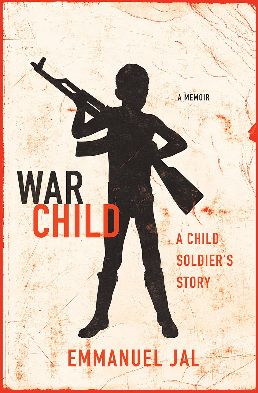 War Child: A Child Soldier's Story Politics & Society