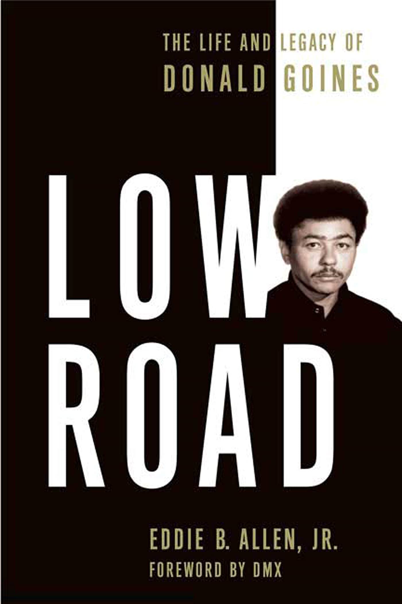 Low Road: The Life and Legacy of Donald Goines Social Sciences