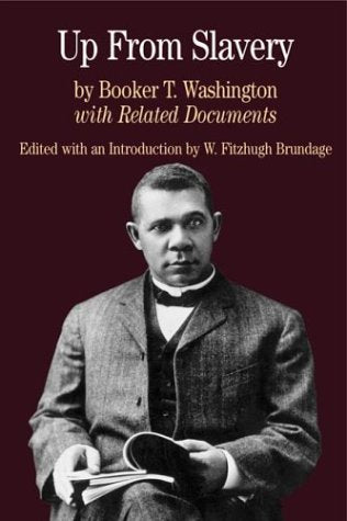 Up from Slavery: With Related Documents (Bedford Series in History & Culture (Paperback)) Social Sciences